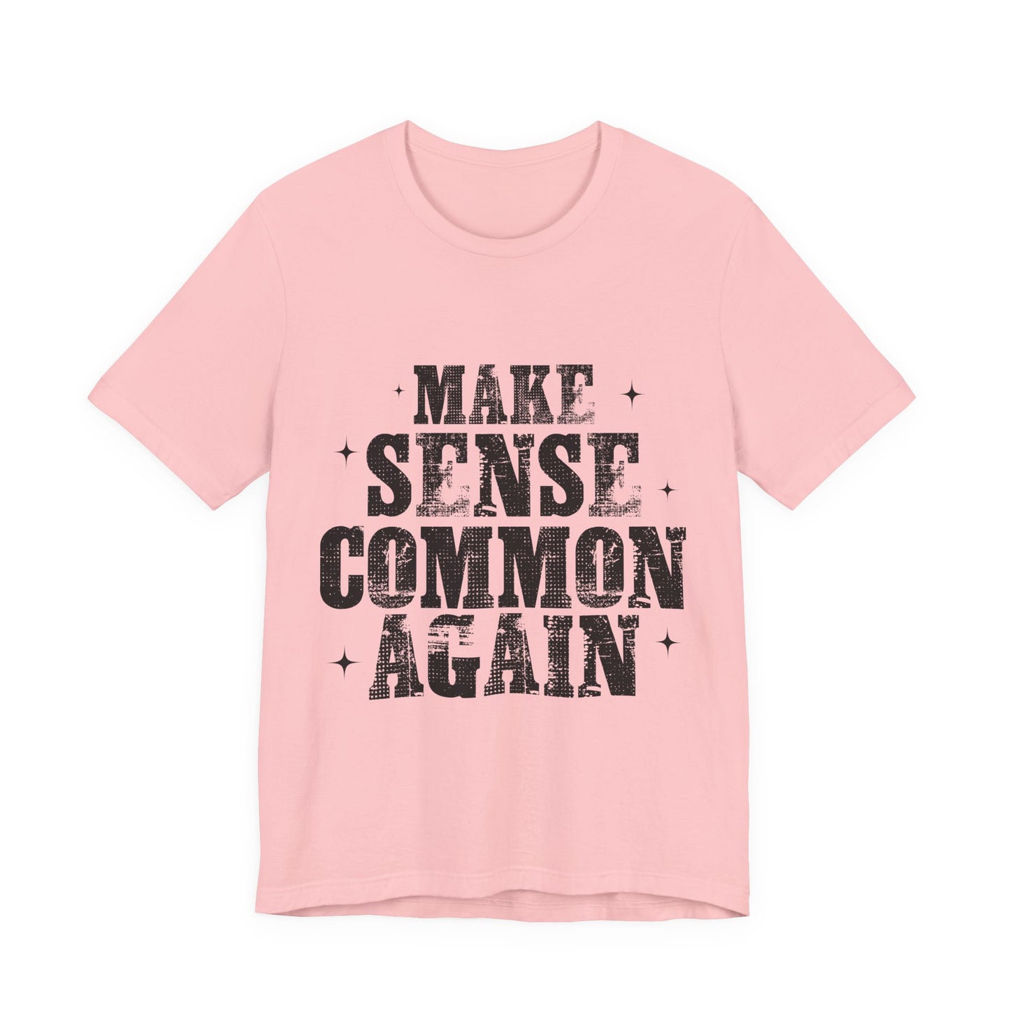 Make Sense, Common Again T-Shirt — Vintage Distressed Political Statement Tee