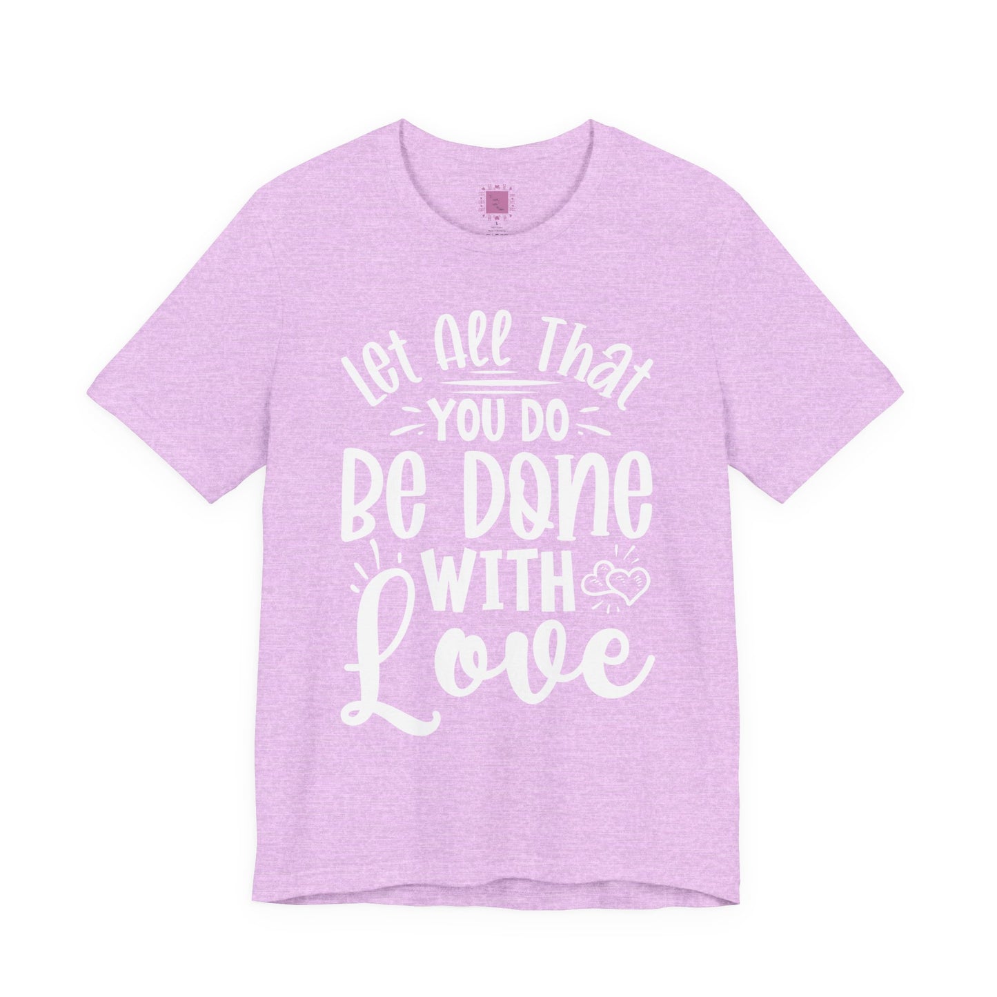Do Everything With Love | Inspired by Mom Tee