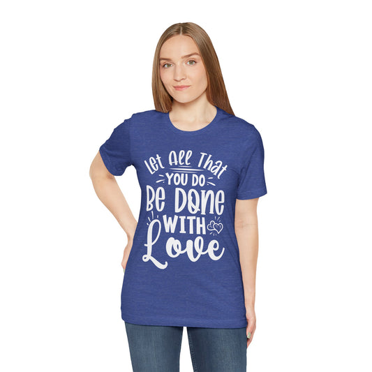 Do Everything With Love | Inspired by Mom Tee