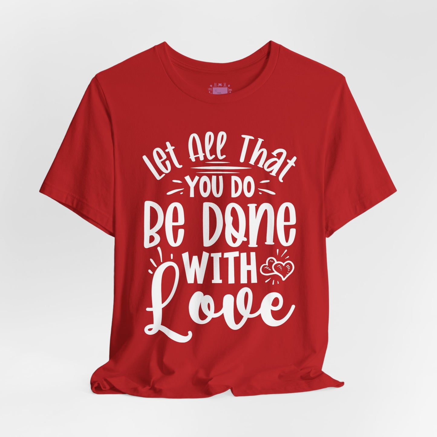 Do Everything With Love | Inspired by Mom Tee