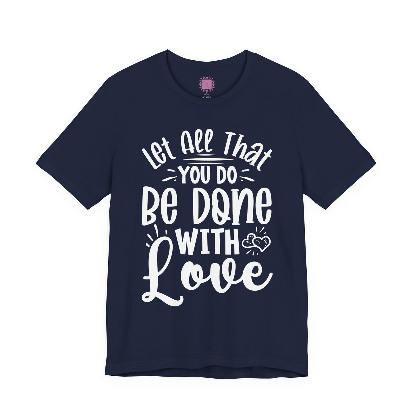 Do Everything With Love | Inspired by Mom Tee