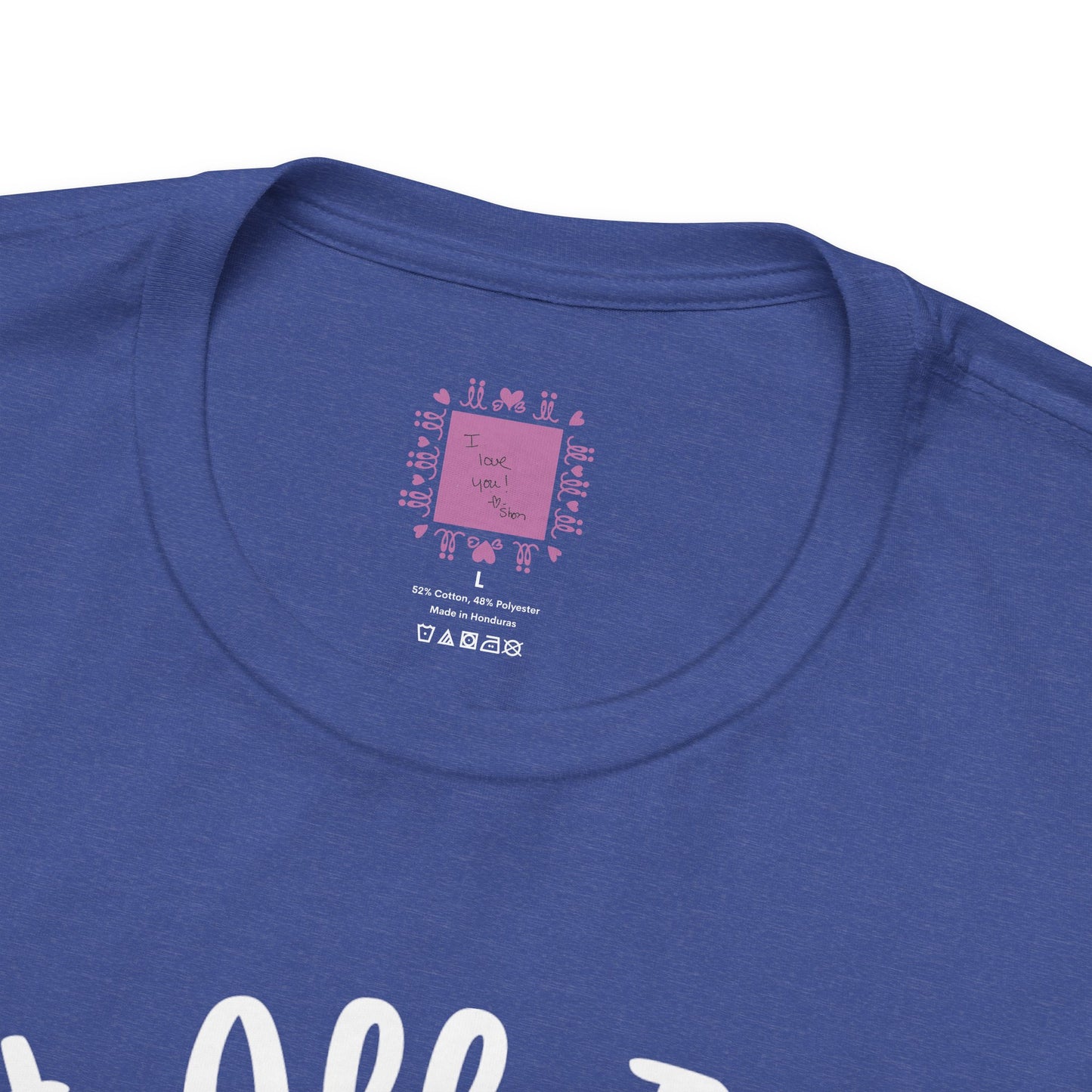 Do Everything With Love | Inspired by Mom Tee
