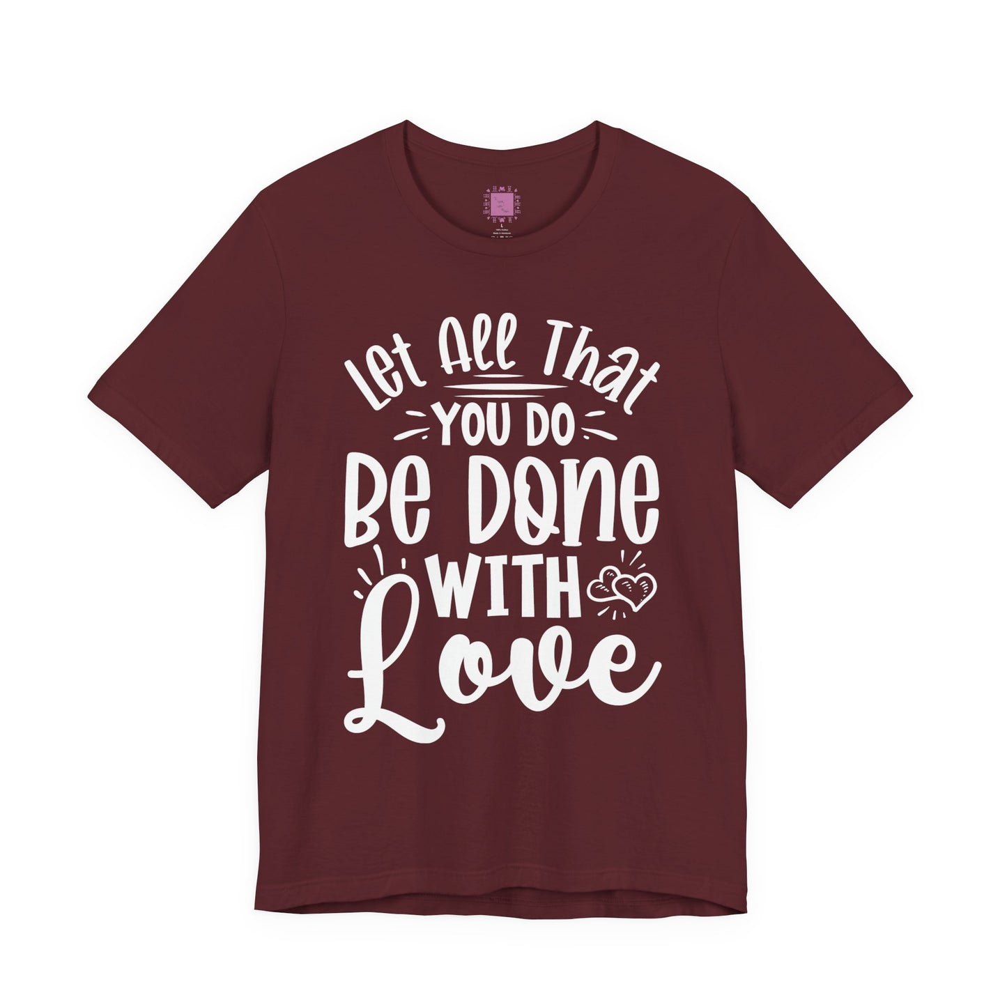 Do Everything With Love | Inspired by Mom Tee