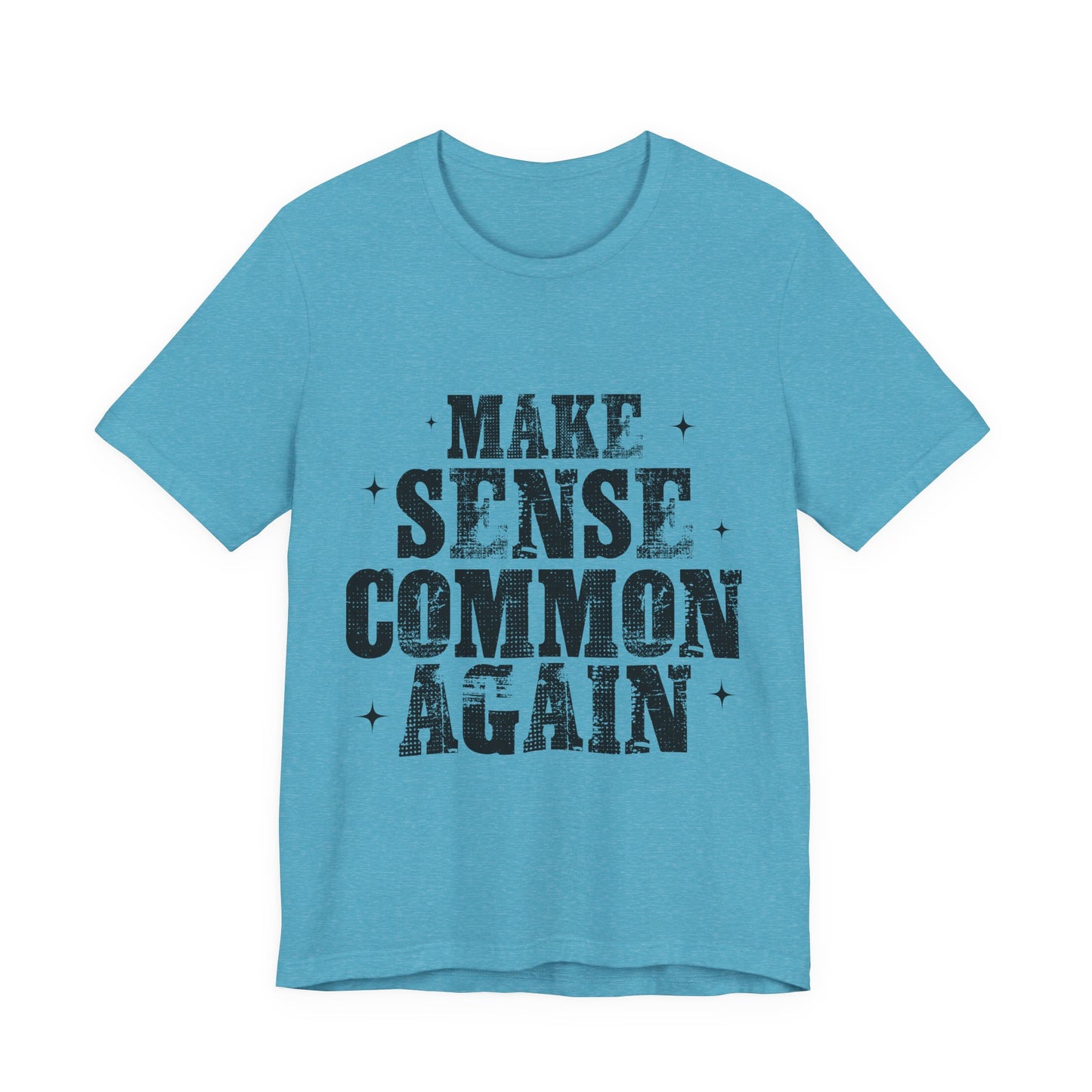 Make Sense, Common Again T-Shirt — Vintage Distressed Political Statement Tee