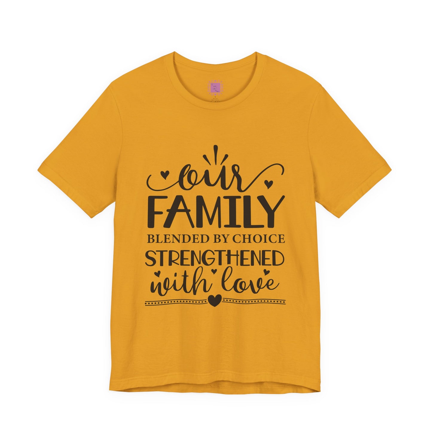 Our Family | Blended by Choice, Strengthened with Love | Adoption & Blended Family Shirt