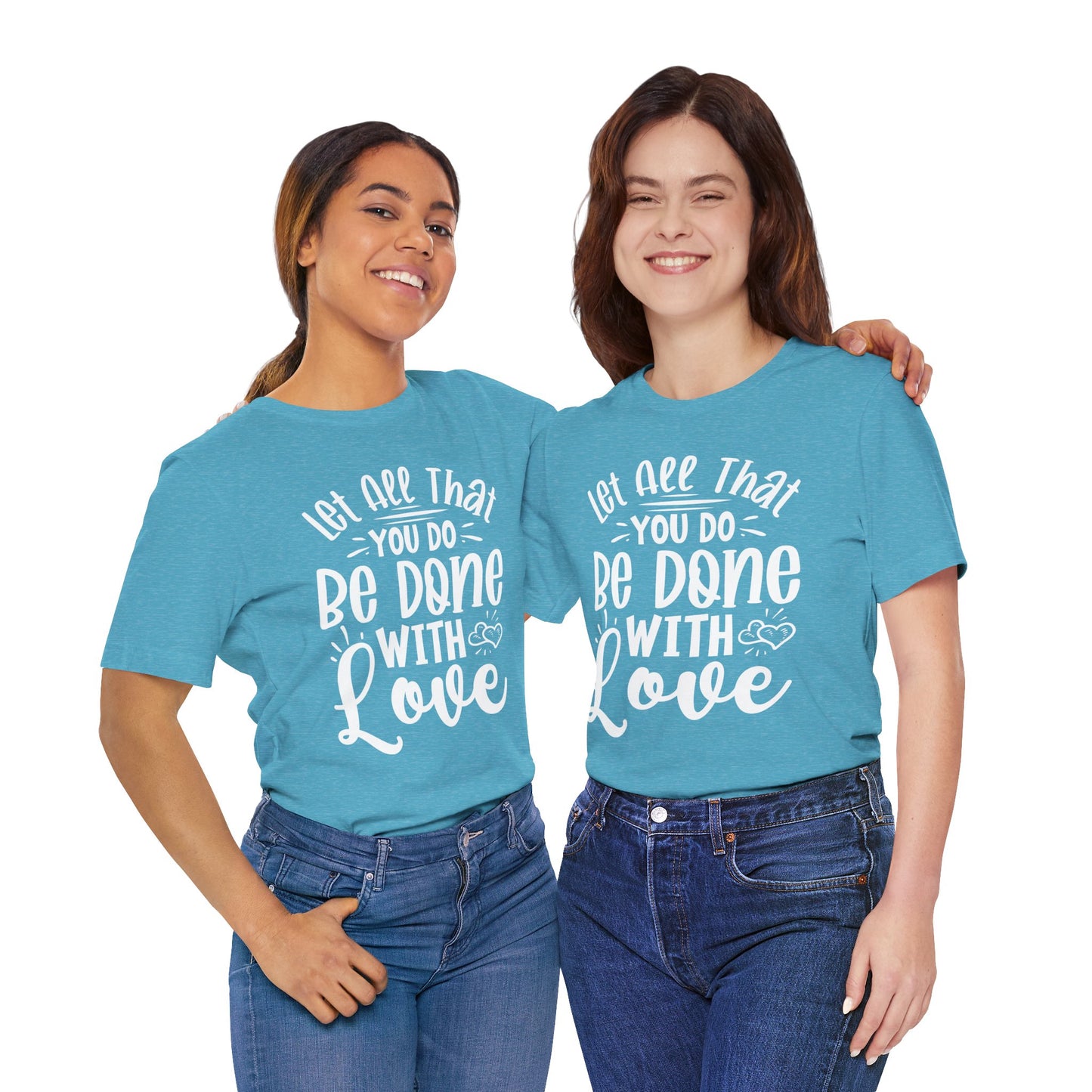Do Everything With Love | Inspired by Mom Tee
