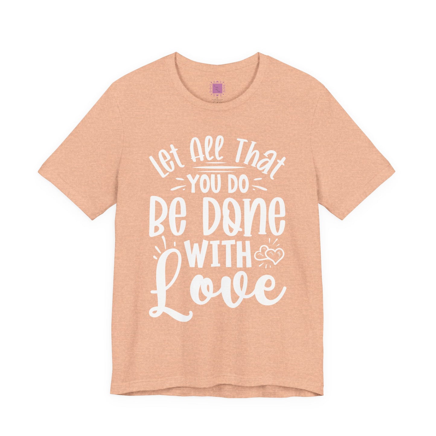 Do Everything With Love | Inspired by Mom Tee