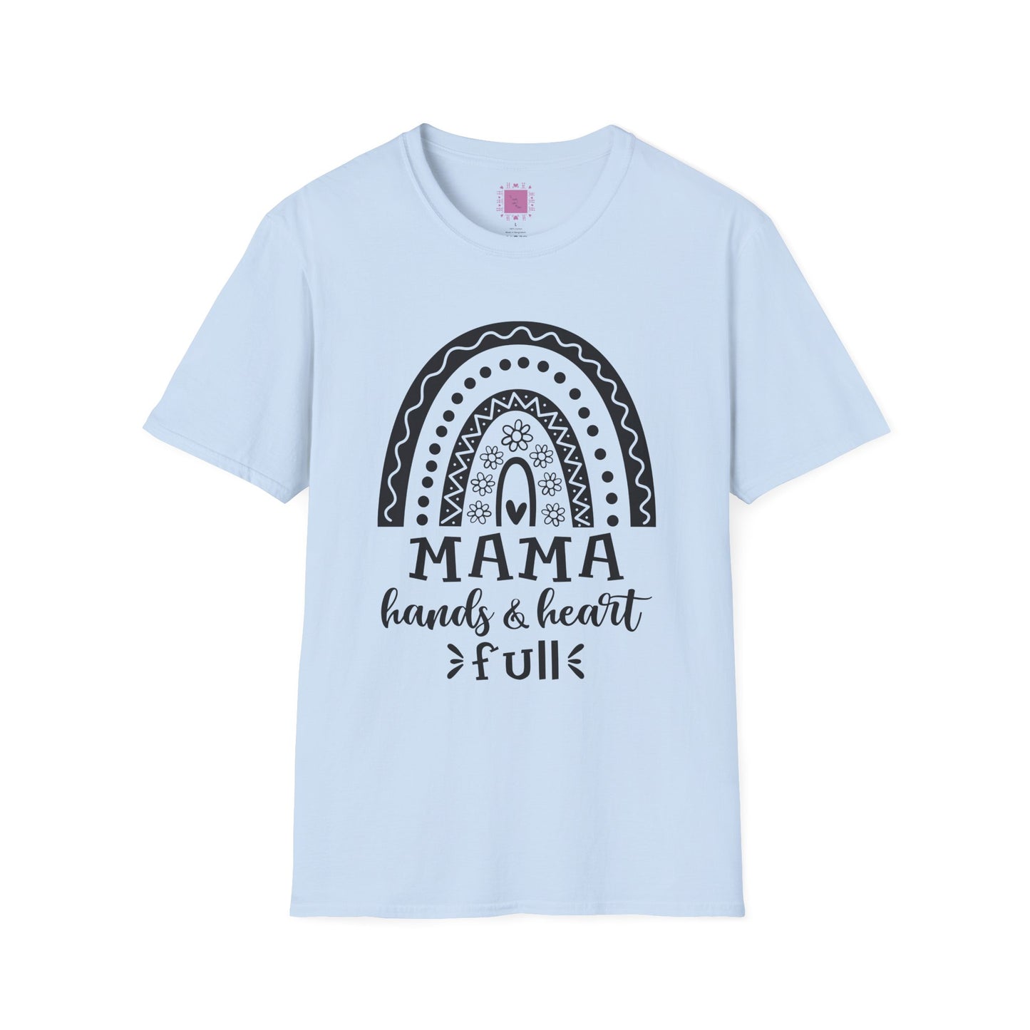 Mama Hands & Heart Full | Love Loud Tee