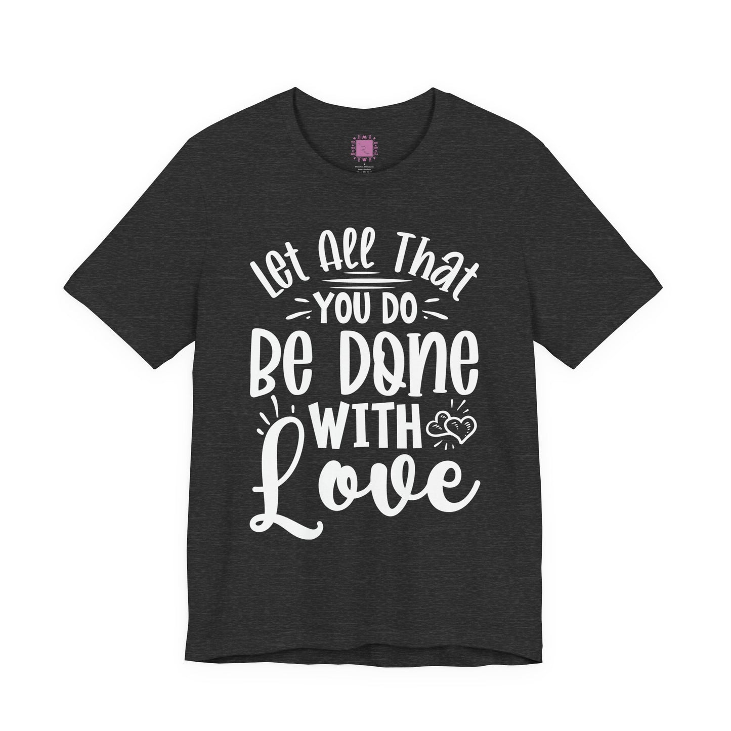 Do Everything With Love | Inspired by Mom Tee