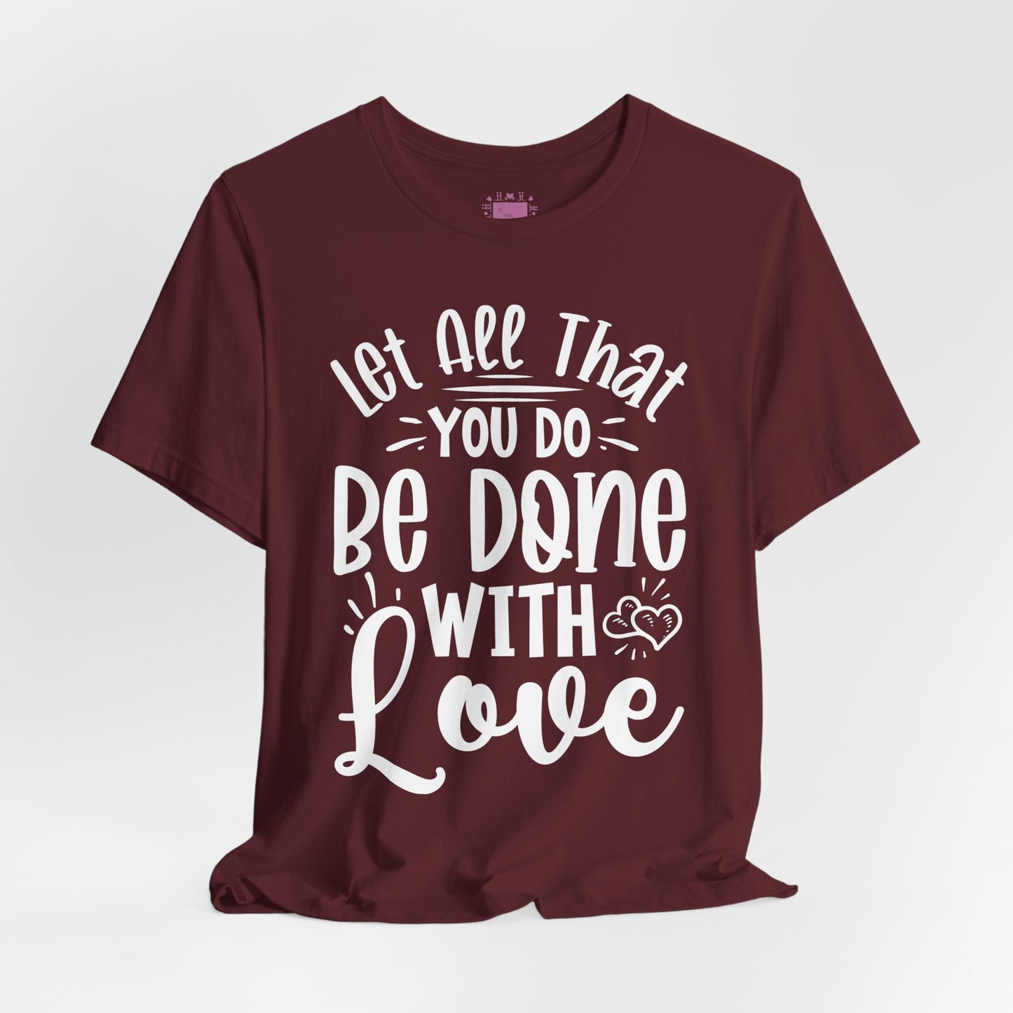 Do Everything With Love | Inspired by Mom Tee