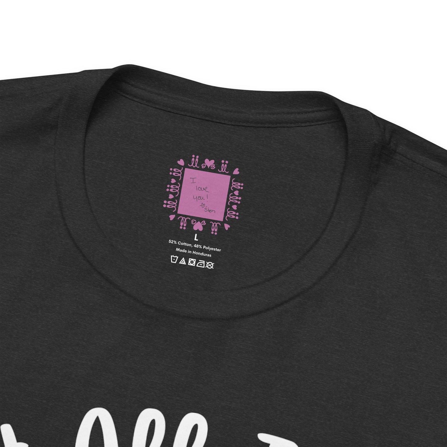 Do Everything With Love | Inspired by Mom Tee