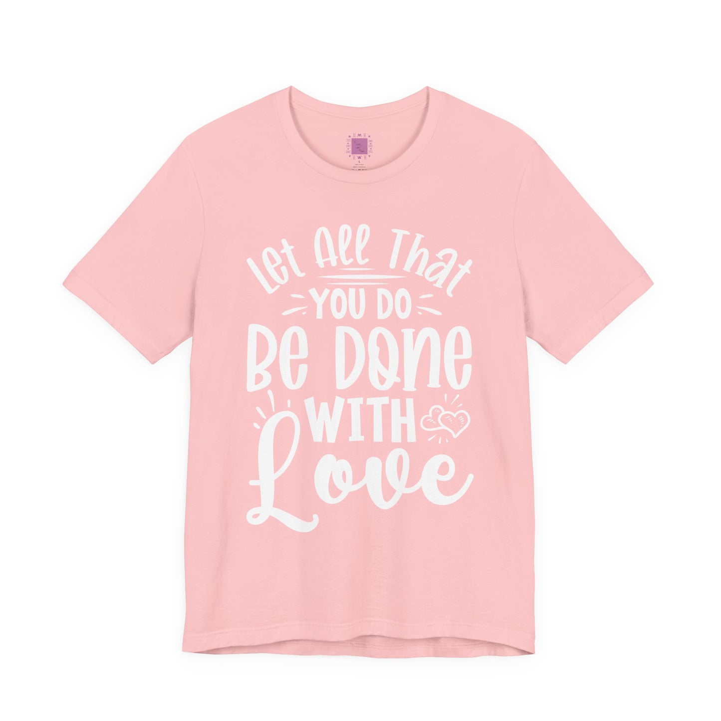 Do Everything With Love | Inspired by Mom Tee