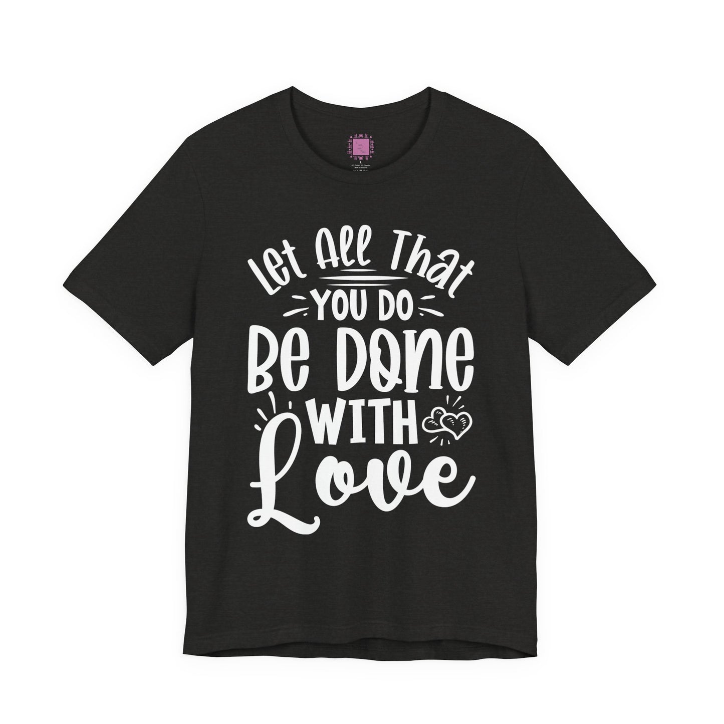 Do Everything With Love | Inspired by Mom Tee