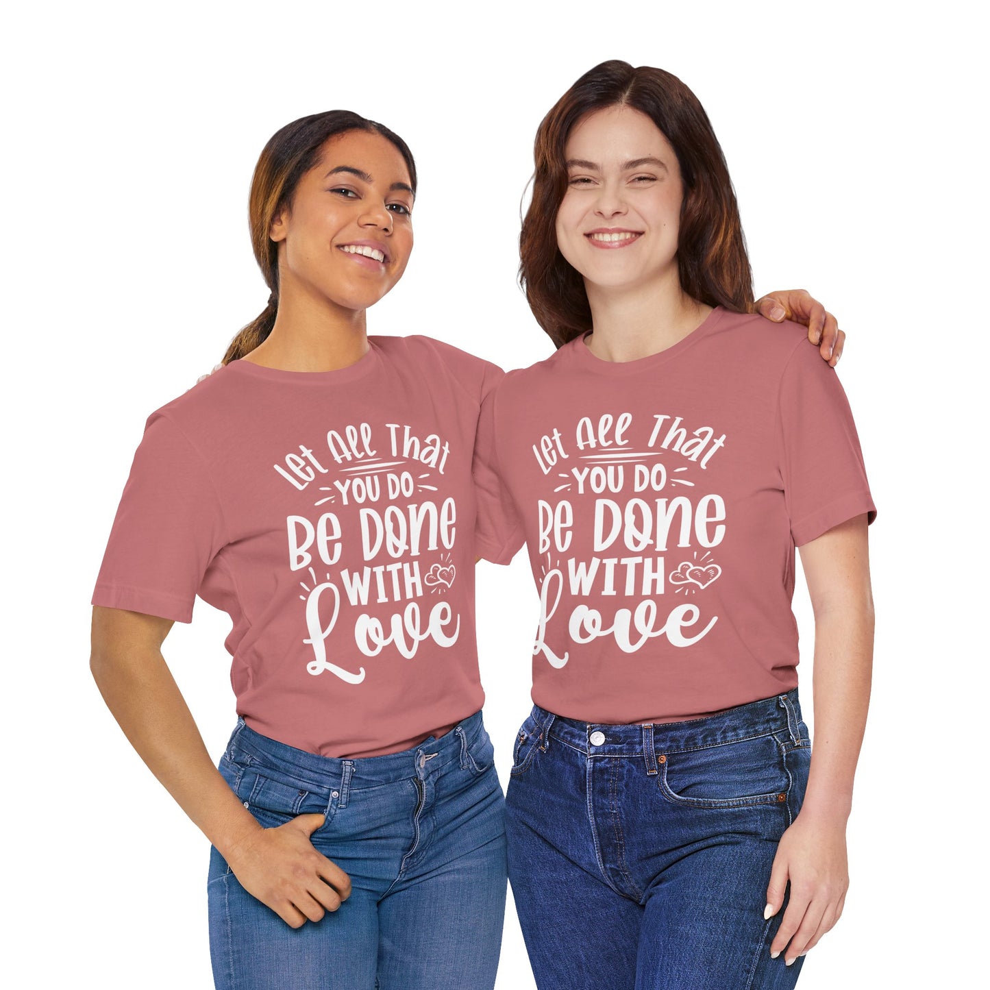 Do Everything With Love | Inspired by Mom Tee